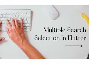 Multiple Search Selection In Flutter